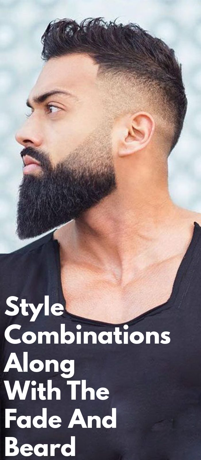 3 Dashing Hairstyles To Try Along With The Fade And Beard