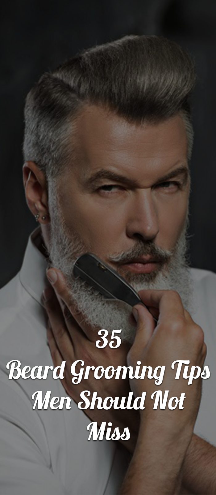 35 Handful Beard Grooming Tips Men Should Not Miss