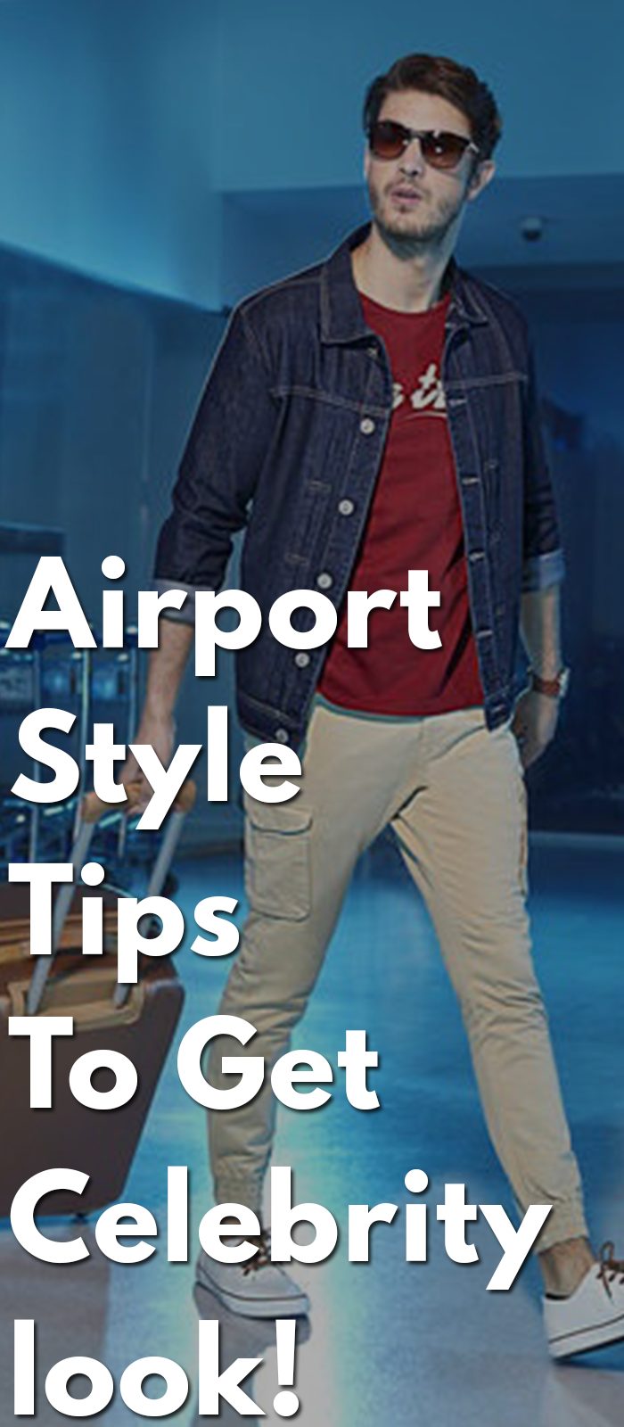 30 Airport Style Tips To Travel In Style! Ghyiuklui;l'p