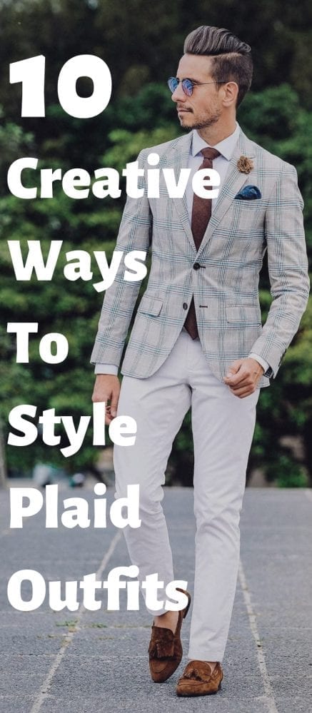 10 Cool Plaid Outfit Ideas Men Should Style Right Now