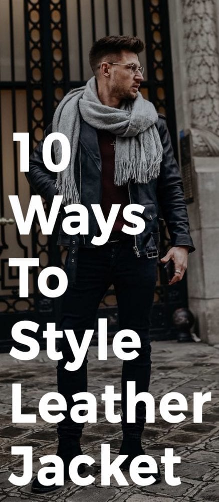 10 Leather Jacket Outfit Ideas For Men To Try This Season