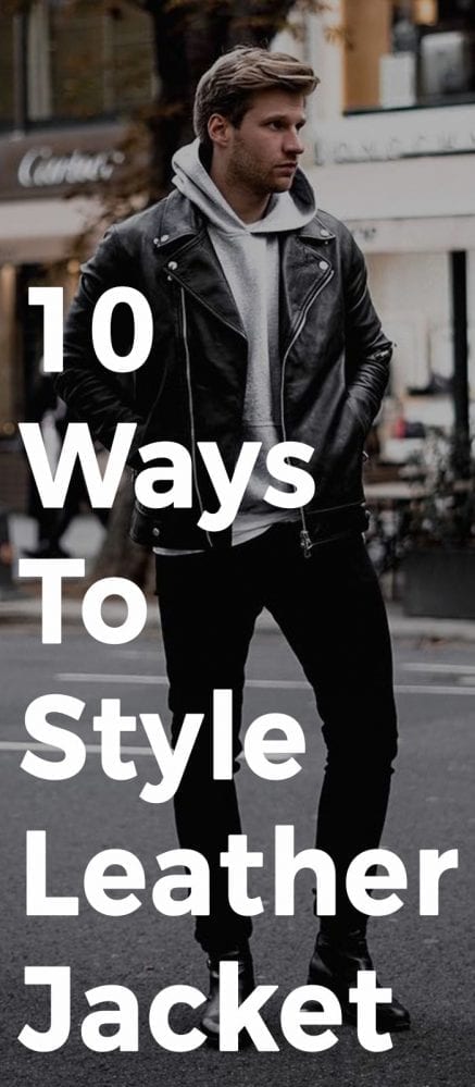 10 Leather Jacket Outfit Ideas For Men To Try This Season